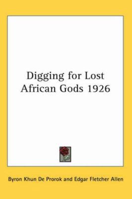 Digging for Lost African Gods 1926 1417976659 Book Cover
