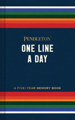 Pendleton One Line a Day: A Five-Year Memory Book 1797229478 Book Cover