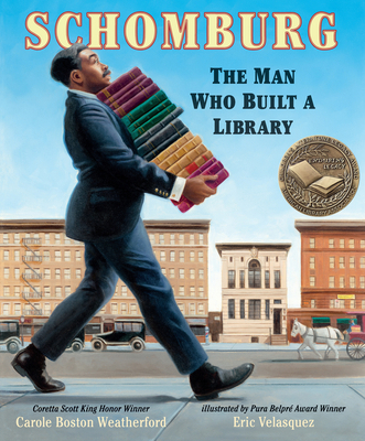 Schomburg: The Man Who Built a Library 076368046X Book Cover