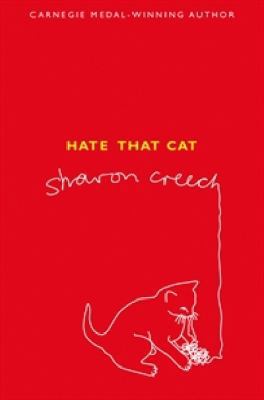 Hate That Cat. Sharon Creech 0747599807 Book Cover