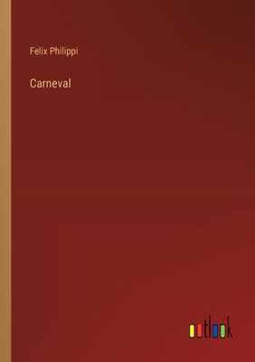 Carneval [German] 3368555286 Book Cover