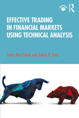 Effective Trading in Financial Markets Using Te... 0367313553 Book Cover