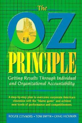 The Oz Principle: Getting Results Through Indiv... 013032129X Book Cover