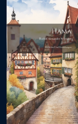 Hama: Gedichte Und Erzählungen [German] 1020662115 Book Cover