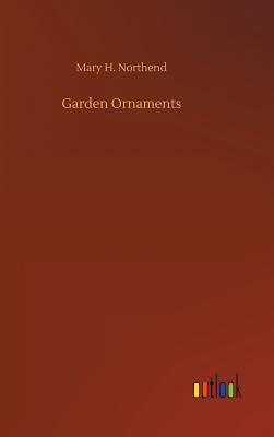 Garden Ornaments 373404815X Book Cover