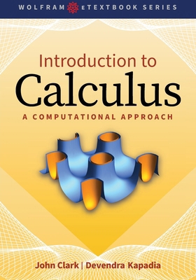Introduction to Calculus: A Computational Approach 1579550916 Book Cover