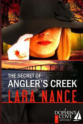 The Secret of Angler's Creek 1490993002 Book Cover