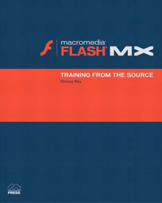 Macromedia Flash Mx: Training from the Source 0201794829 Book Cover