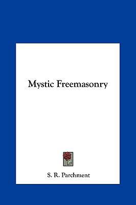 Mystic Freemasonry 1161576622 Book Cover