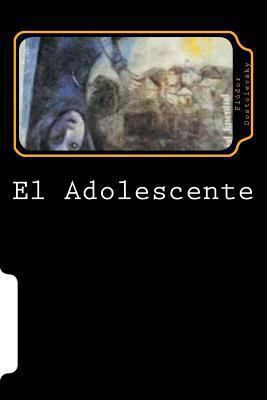 El Adolescente (Spanish Edition) [Spanish] 154816464X Book Cover