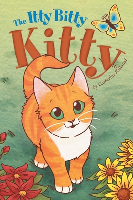 The Itty Bitty Kitty B0C7K19YX9 Book Cover