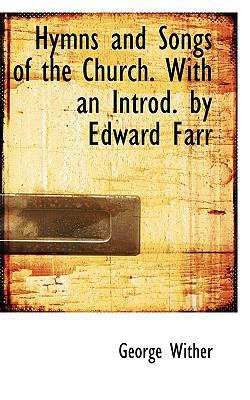 Hymns and Songs of the Church. with an Introd. ... 1117214583 Book Cover
