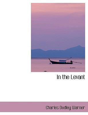 In the Levant [Large Print] 0554409100 Book Cover