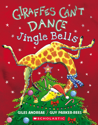 Giraffes Can't Dance: Jingle Bells 133904563X Book Cover