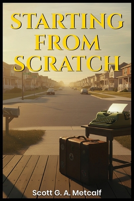 Starting From Scratch B0GW6VR4LP Book Cover