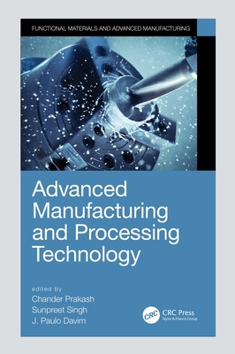 Advanced Manufacturing and Processing Technology 0367554208 Book Cover