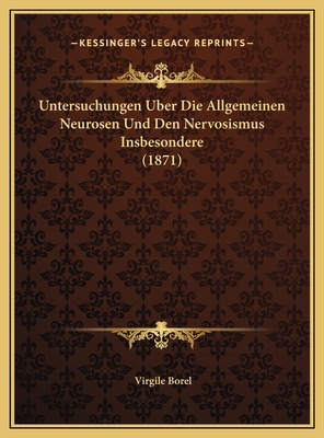 Untersuchungen Uber Die Allgemeinen Neurosen Un... [German] 1169563325 Book Cover