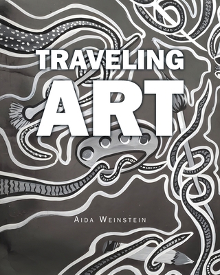 Traveling Art B0DZ853JH1 Book Cover