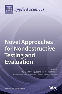 Novel Approaches for Nondestructive Testing and... 3036535993 Book Cover