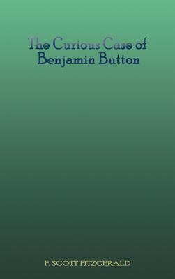 The Curious Case of Benjamin Button 1609422376 Book Cover