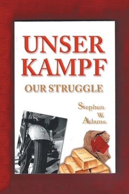 Unser Kampf: Our Struggle 1663232814 Book Cover