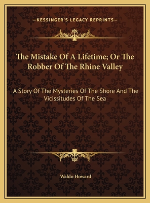 The Mistake Of A Lifetime; Or The Robber Of The... 1169761577 Book Cover