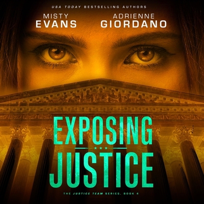 Exposing Justice 1538410710 Book Cover