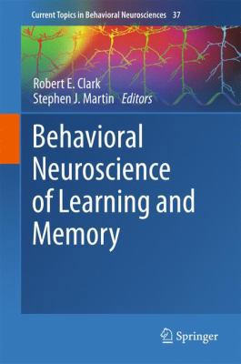 Behavioral Neuroscience of Learning and Memory 3319787551 Book Cover