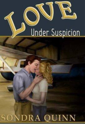 Love Under Suspicion 1934041025 Book Cover