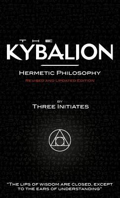 The Kybalion - Revised and Updated Edition 1907347003 Book Cover