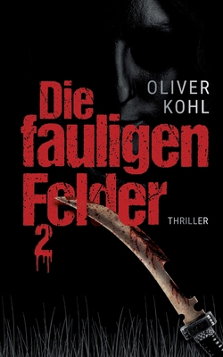Die fauligen Felder 2 [German] 3347347293 Book Cover
