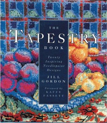 The Tapestry Book: Twenty Inspiring Needlepoint... 0713487615 Book Cover