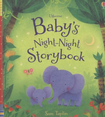 Baby's Night-Night Storybook. Sam Taplin 1409551342 Book Cover