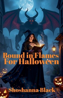 Bound in Flame for Halloween B0FVMTH3GR Book Cover