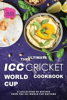 The Ultimate ICC Cricket World Cup Cookbook: A ...            Book Cover