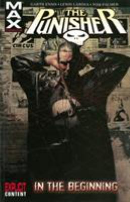 Punisher Max - Volume 1: In the Beginning 0785113916 Book Cover