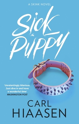 Sick Puppy (Skink) 1408729253 Book Cover