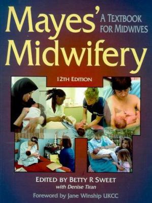 Mayes' Midwifery: A Textbook for Midwives 0702017574 Book Cover
