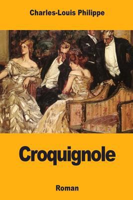 Croquignole [French] 1981233016 Book Cover