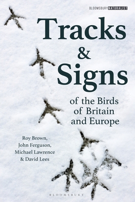 Tracks and Signs of the Birds of Britain and Eu... 1472973186 Book Cover