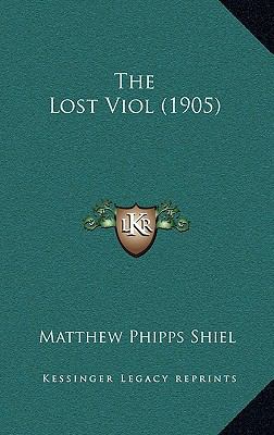 The Lost Viol (1905) 1164341170 Book Cover