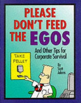 Please Don, T Feed the Egos [Spanish] 0752213156 Book Cover
