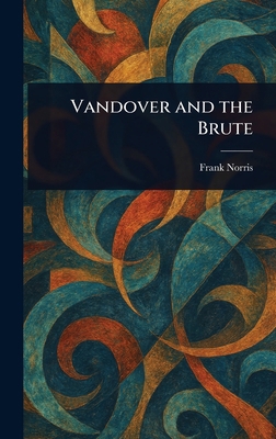 Vandover and the Brute 102299980X Book Cover
