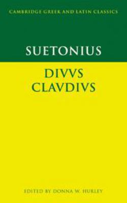 Suetonius: Diuus Claudius (Cambridge Greek and ... 0521593255 Book Cover