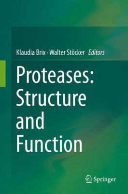 Proteases: Structure and Function 3709108845 Book Cover