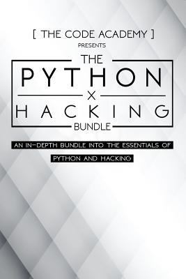 Python x Hacking Bundle: An In-Depth Bundle Int... 1546891692 Book Cover