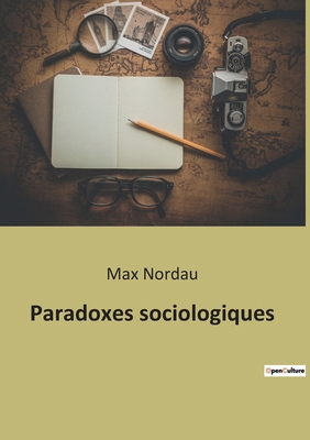 Paradoxes sociologiques [French] B0BT178JFD Book Cover
