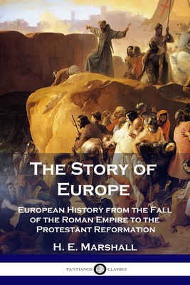 The Story of Europe: European History from the ... 1789872421 Book Cover