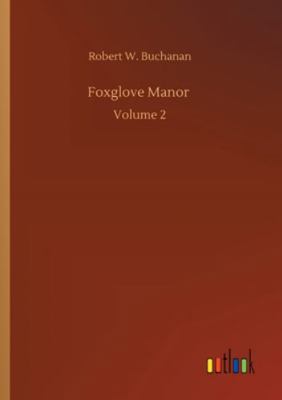 Foxglove Manor: Volume 2 3752344105 Book Cover