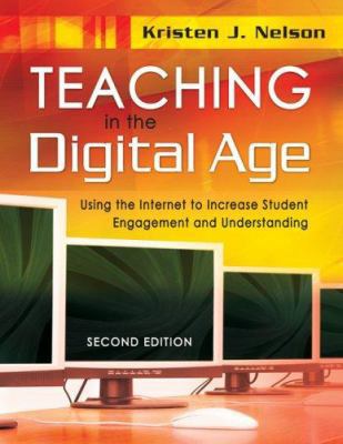 Teaching in the Digital Age: Using the Internet... 1412955661 Book Cover